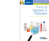 Focus on Glassware & Plasticware Focus on Glassware & Plasticware