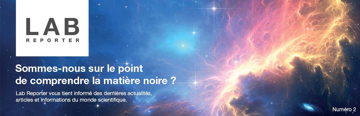 Lab Reporter - Innovations et découvertes scientifiques Lab Reporter - Innovations et découvertes scientifiques